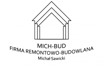 MICH-BUD FIRMA REMONTOWO-BUDOWLANA Michał Sawicki