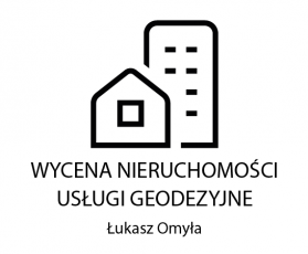 WYCENA NIERUCHOMOŚCI USŁUGI GEODEZYJNE Łukasz Omyła