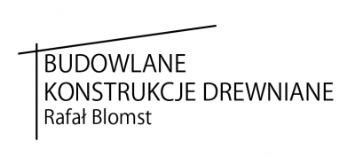 BUDOWLANE KONSTRUKCJE DREWNIANE Rafał Blomst