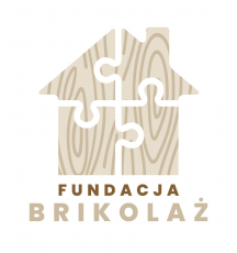 FUNDACJA BRIKOLAŻ - DOMKI I KONSTRUKCJE Z DREWNA