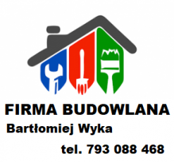 FIRMA BUDOWLANA Bartłomiej Wyka